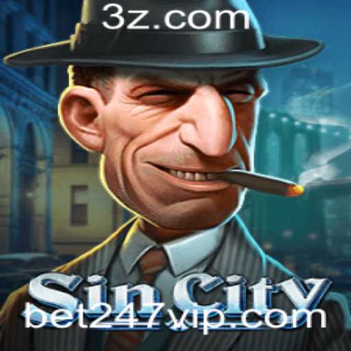 Explorando SinCity: Um Mergulho no Novo Jogo de Apostas Bet247